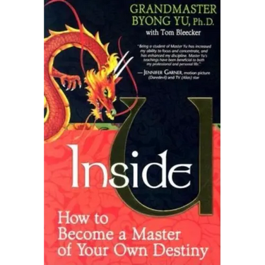 Inside U: How to Become a Master of Your Own Destiny