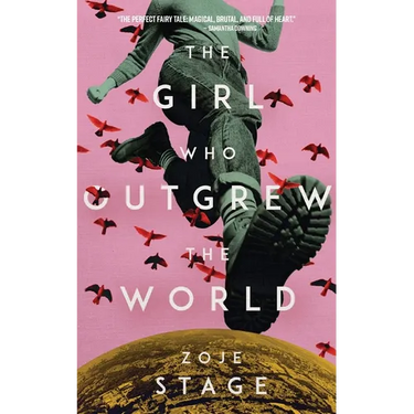 The Girl Who Outgrew the World