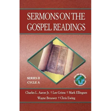 Sermons on the Gospel Readings: Series II, Cycle A