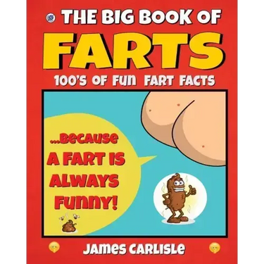 The Big Book of Farts: Because a fart is always funny