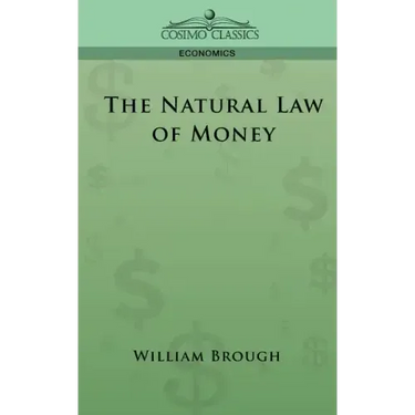 The Natural Law of Money