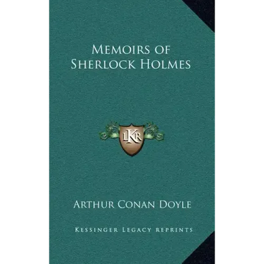 Memoirs of Sherlock Holmes