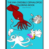 The Ink-Credible Cephalopod Coloring Book