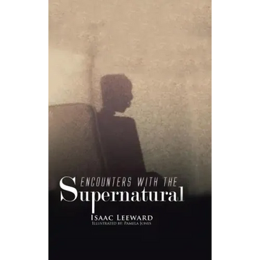 Encounters with the Supernatural