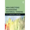 New Directions in Assessing Historical Thinking