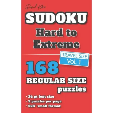 David Karn Sudoku - Hard to Extreme Vol 1: 168 Puzzles, Travel Size, Regular Print, 24 pt font size, 2 puzzles per page