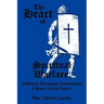 The Heart of Spiritual Warfare: A Biblical Theological Consideration of Some Crucial Issues