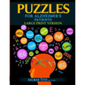 Puzzles for Alzheimer's Patients: Maintain Reading, Writing, Comprehension & Fine Motor Skills to Live a More Fulfilling Life