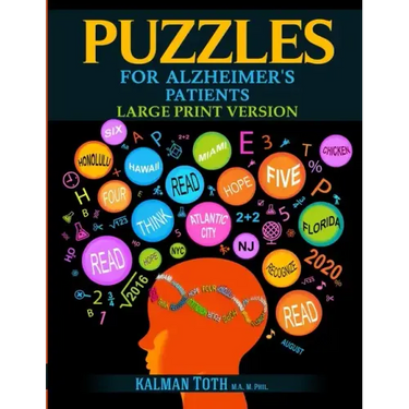 Puzzles for Alzheimer's Patients: Maintain Reading, Writing, Comprehension & Fine Motor Skills to Live a More Fulfilling Life