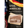 Stihl American: Exemplary People -- Extraordinary Times