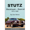 Stutz- Blackhawk and Bearcat 1972-1988