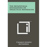 The Metaphysical Foundations Of Dialectical Materialism