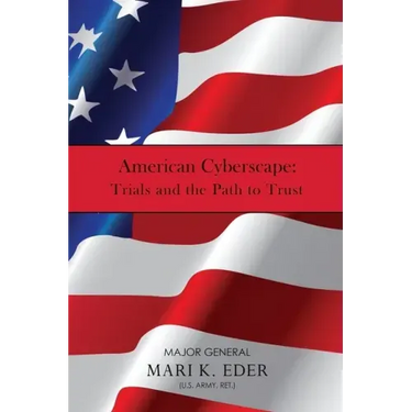 American Cyberscape: Trials and the Path to Trust