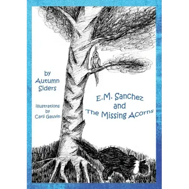 E.M. Sanchez and the Missing Acorns