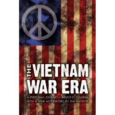The Vietnam War Era: A Personal Journey