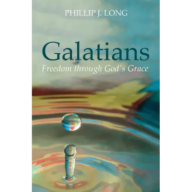Galatians: Freedom Through God's Grace