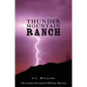 Thunder Mountain Ranch: The Second Alexandria Whitney Mystery