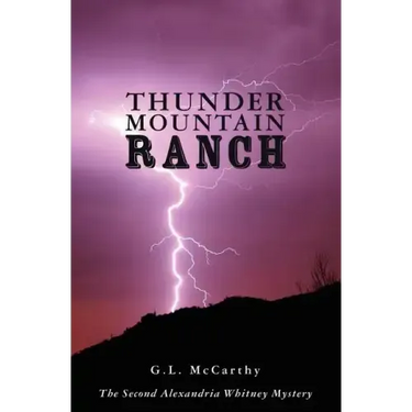 Thunder Mountain Ranch: The Second Alexandria Whitney Mystery