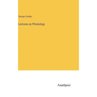 Lectures on Phrenology