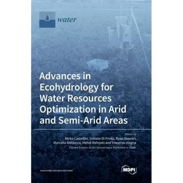 Advances in Ecohydrology for Water Resources Optimization in Arid and Semi-arid Areas