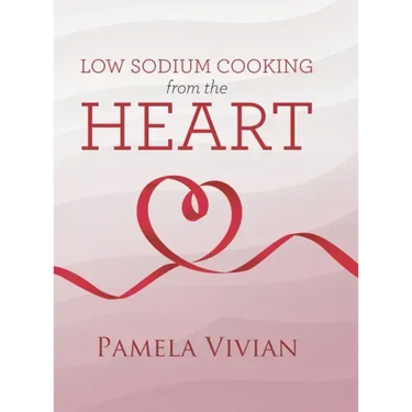 Low Sodium Cooking from the Heart