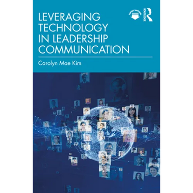 Leveraging Technology in Leadership Communication