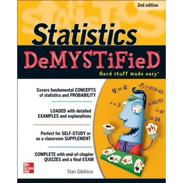 Statistics Demystified, 2nd Edition