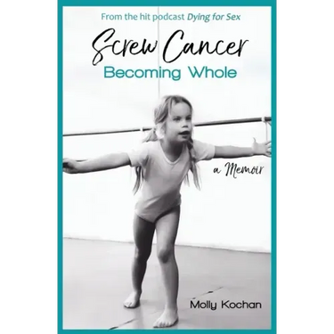 Screw Cancer: Becoming Whole
