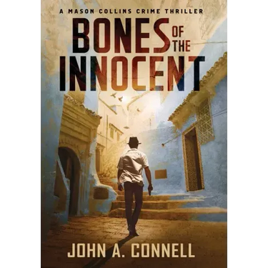 Bones of the Innocent: A Mason Collins Crime Thriller 3