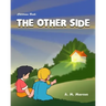 Children's Book: The Other Side: Children's Picture Book On Being Grateful