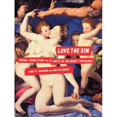Love the Sin: Sexual Regulation and the Limits of Religious Tolerance