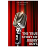 The True Story of the Jersey Boys: The Story Behind Frankie Valli and The Four Seasons
