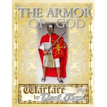 The Armor of God: Warfare by Duct Tape