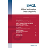 Biblical and Ancient Greek Linguistics, Volume 3