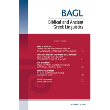 Biblical and Ancient Greek Linguistics, Volume 3