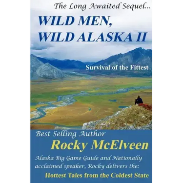 Wild Men, Wild Alaska II: The Survival of the Fittest