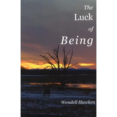 The Luck of Being