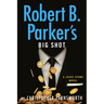 Robert B. Parker's Big Shot