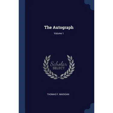 The Autograph; Volume 1