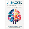 Unpacked: How To Detach From The Subconscious Beliefs That Are Sabotaging Your Life