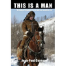 This is a Man "A study of Vladimir Putin and our modern era"