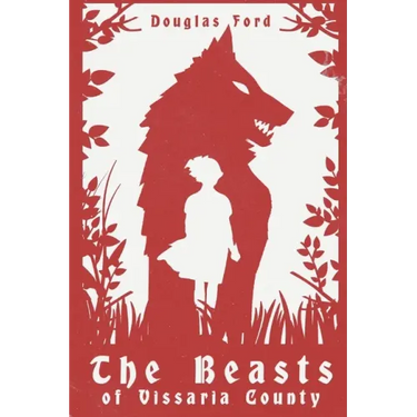 The Beasts of Vissaria County