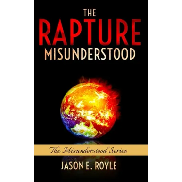 The Rapture: Misunderstood