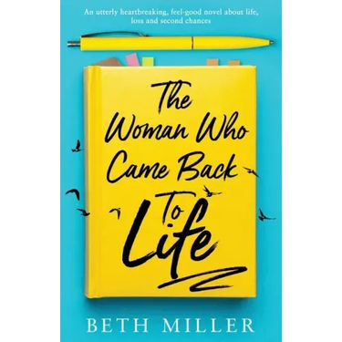 The Woman Who Came Back to Life: An utterly heartbreaking, feel-good novel about life, loss and second chances