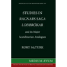 Studies in "Ragnar's Saga Lodbrokar" and Its Major Scandinavian Analogues