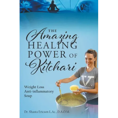 The Amazing Healing Power of Kitchari: Weight Loss Anti-inflammatory Soup