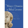 Women's Divination in Biblical Literature: Prophecy, Necromancy, and Other Arts of Knowledge