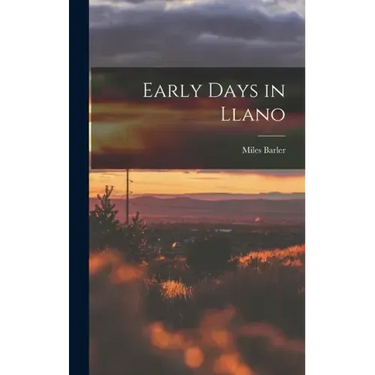 Early Days in Llano