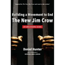 Building a Movement to End the New Jim Crow: an organizing guide