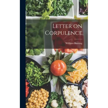 Letter on Corpulence